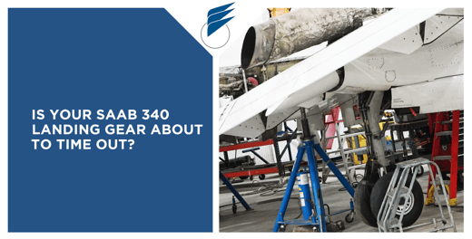 Is Your Saab 340 Landing Gear About to Time Out?